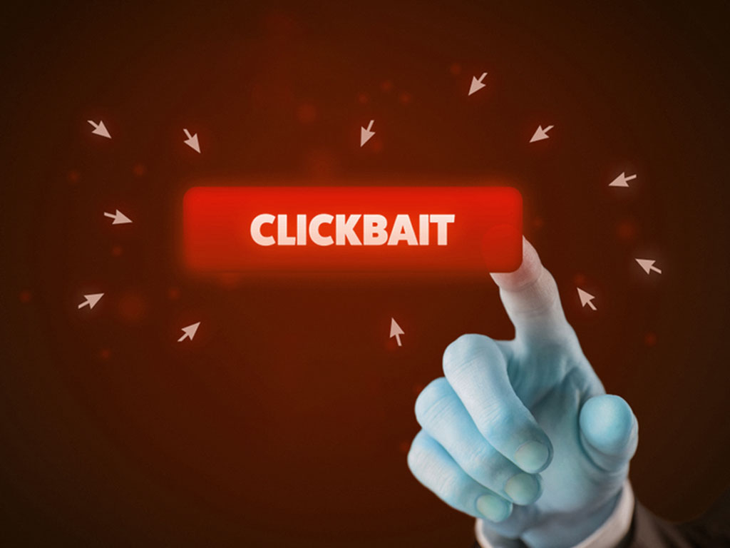 Everything you need to about Clickbait