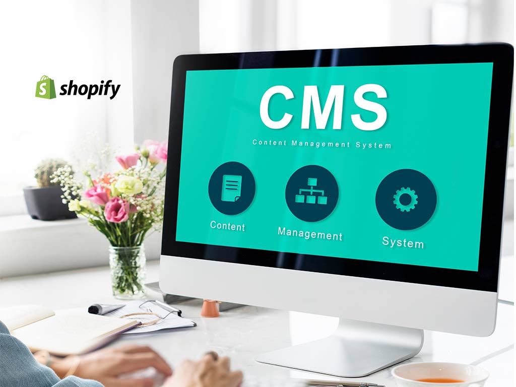 Is Shopify a content management system?