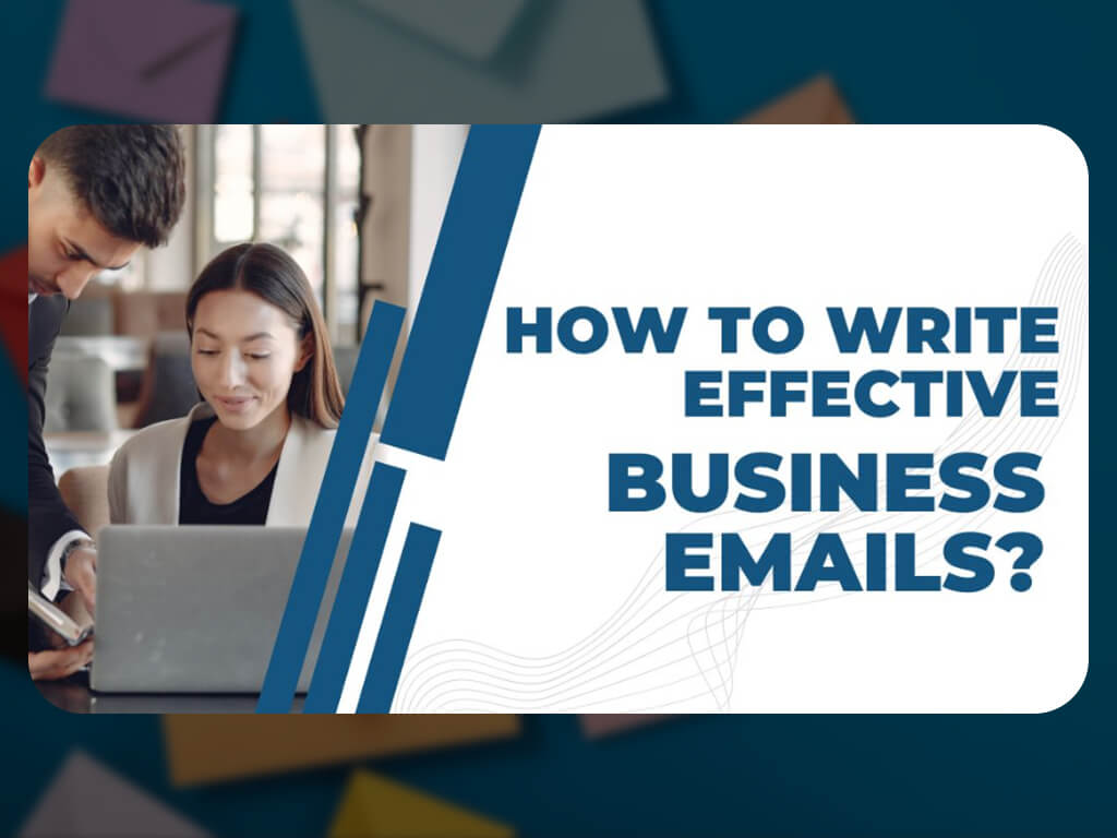How to write effective business emails?