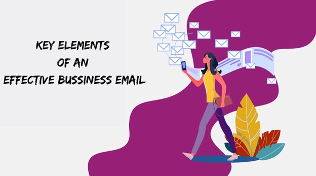 Key Elements of an Effective Bussiness Email