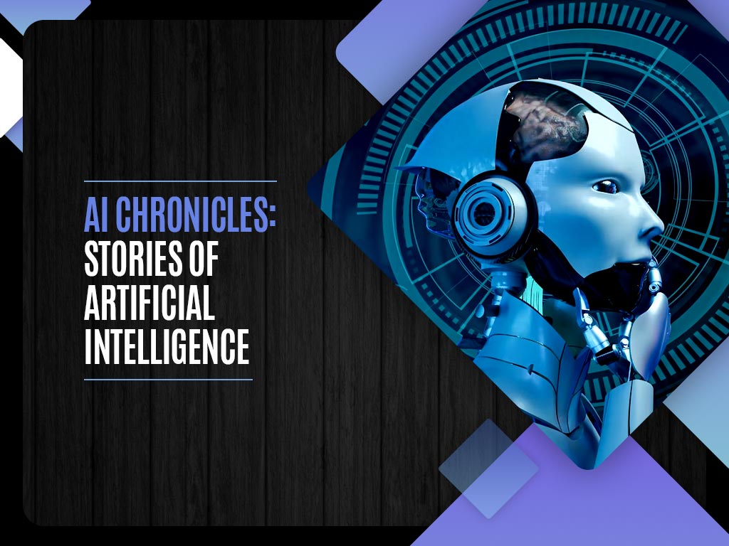 AI Chronicles: Stories of Artificial Intelligence