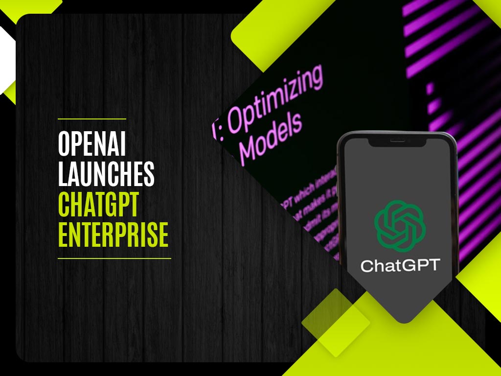 OpenAI Launches ChatGPT Enterprise