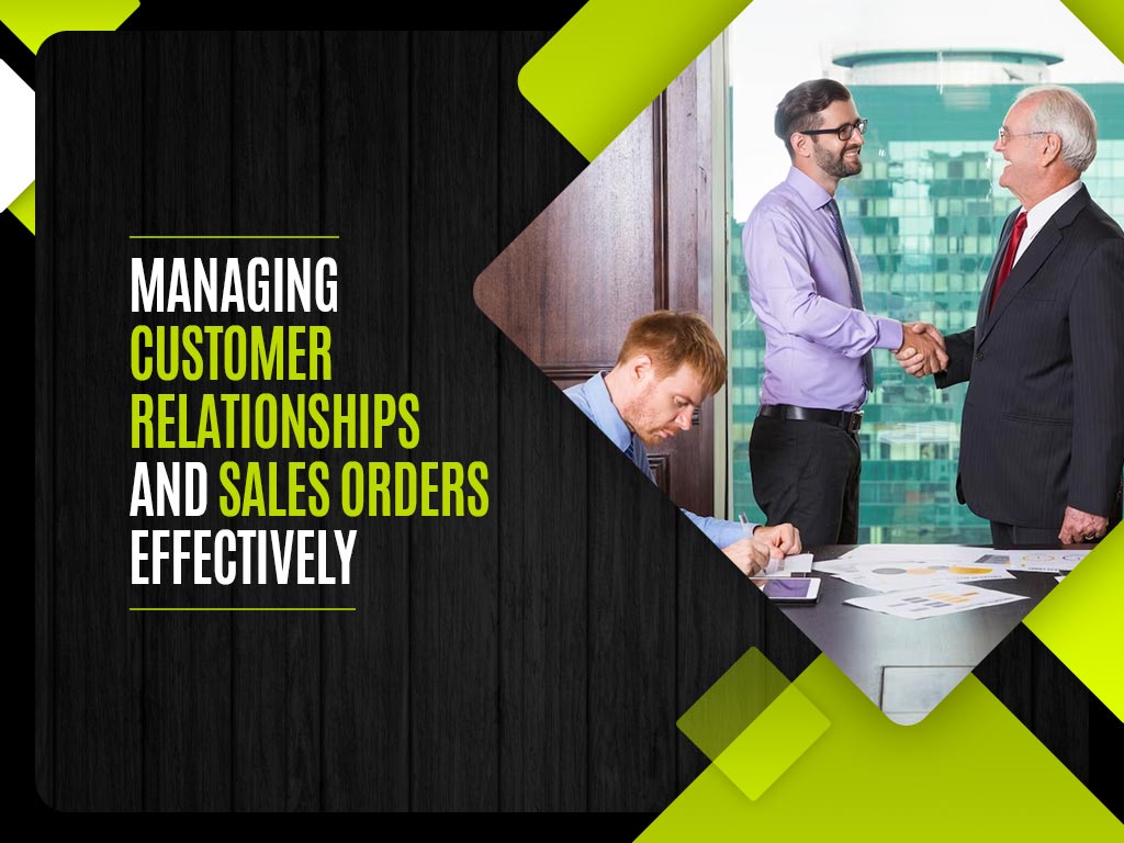 Managing-Customer-Relationships-and-Sales-Orders-Effectivel
