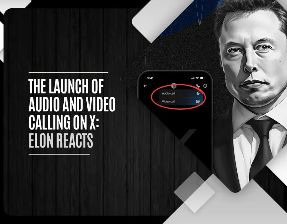 The Launch of Audio and Video Calling on X: Elon Reacts