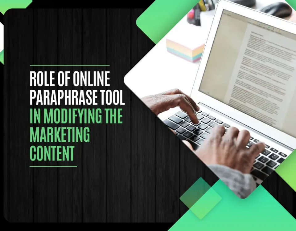 Role of Online Paraphrase Tool in Modifying the Marketing Content