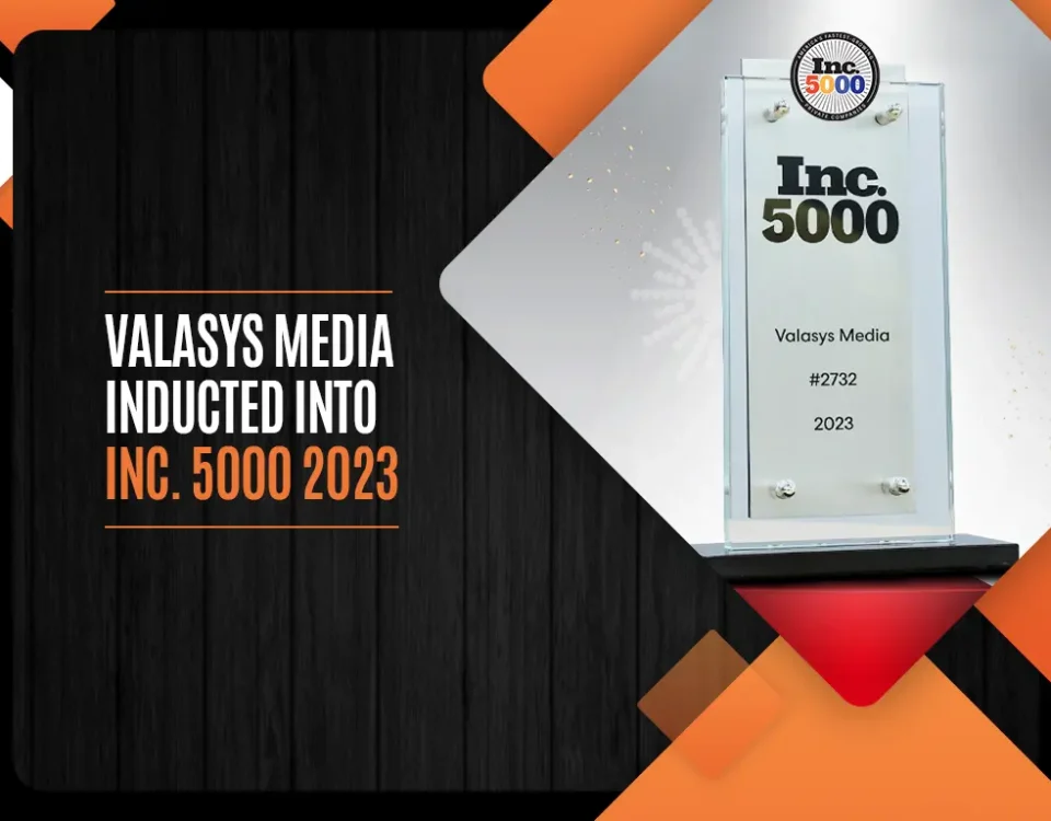 Valasys Media inducted into Inc. 5000 2023