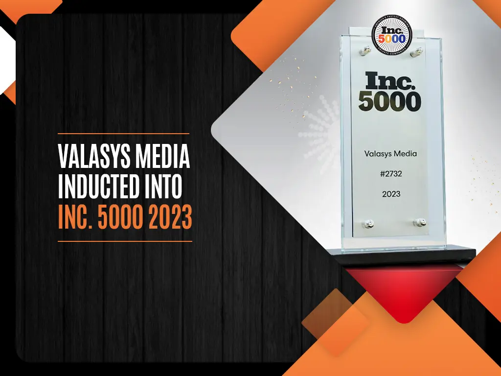 Valasys Media inducted into Inc. 5000 2023