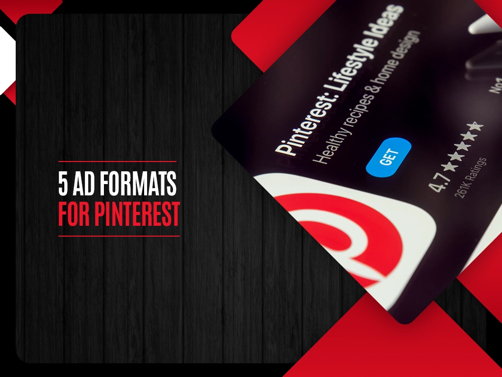 5 Ad Formats for Pinterest