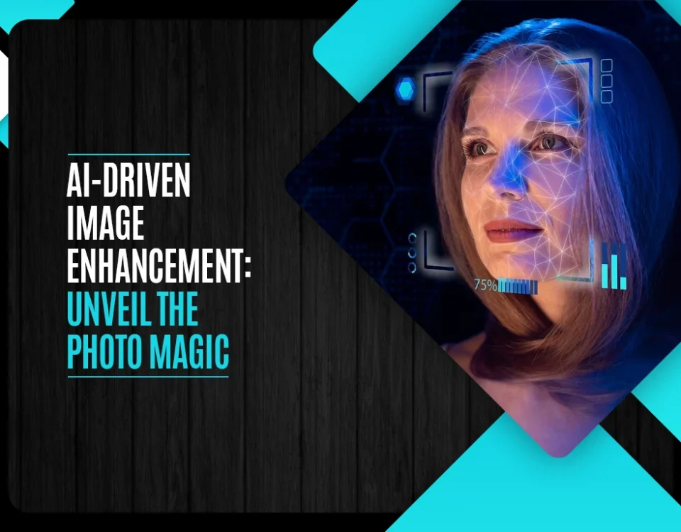AI-Driven Image Enhancement: Unveil the photo magic