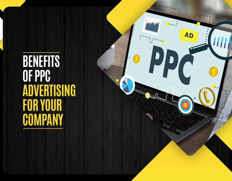 Benefits of PPC Advertising for Your Company