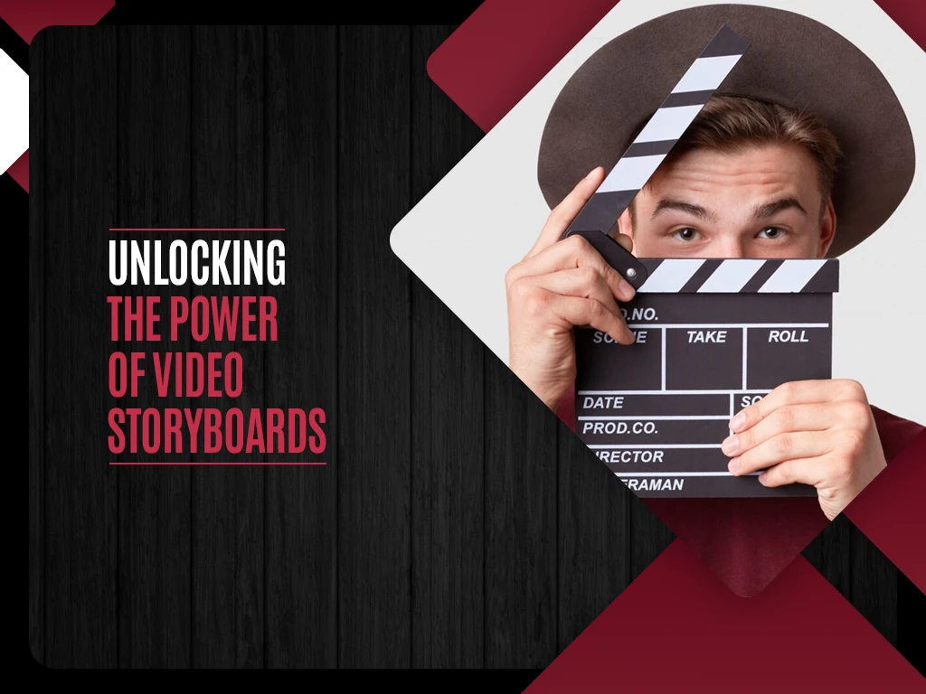 Unlocking the Power of Video Storyboards