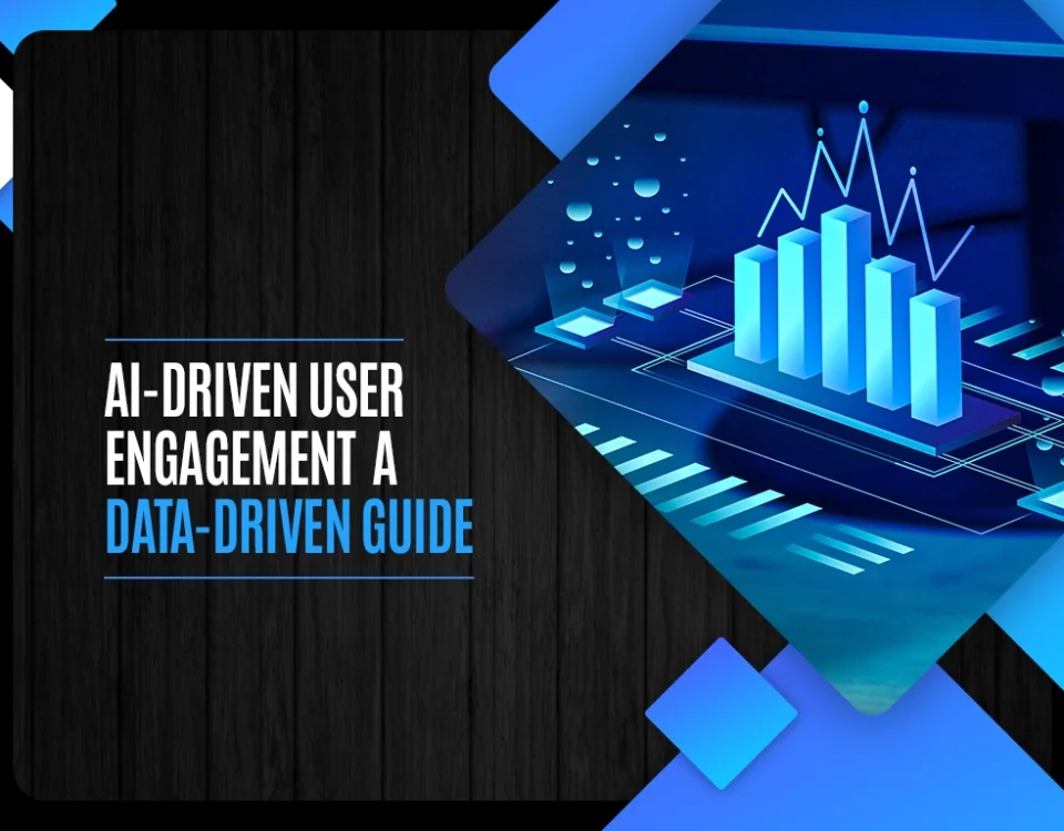 AI-driven User Engagement A Data-Driven Guide