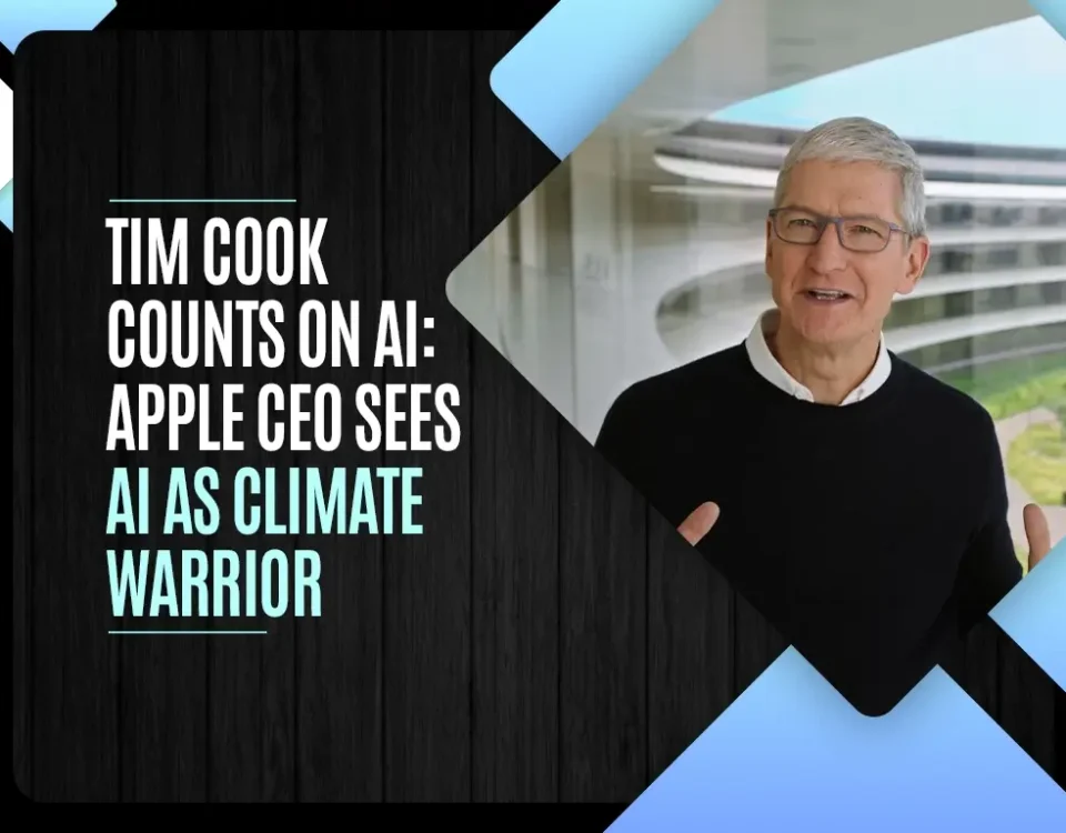 Tim Cook Counts on AI: Apple CEO Sees AI as Climate Warrior