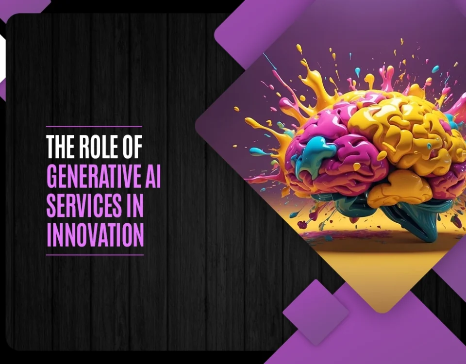 The Role Of Generative AI Services In Innovation