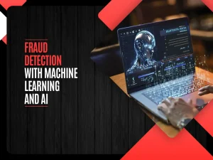 Fraud Detection with Machine Learning and AI