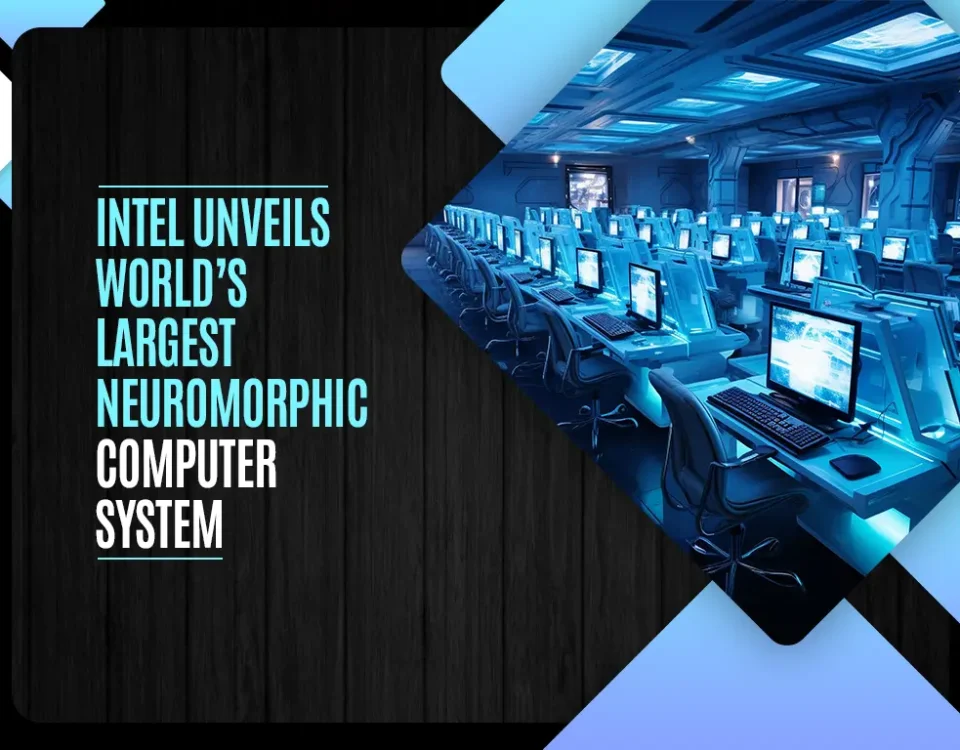 Intel Unveils World’s Largest Neuromorphic Computer System
