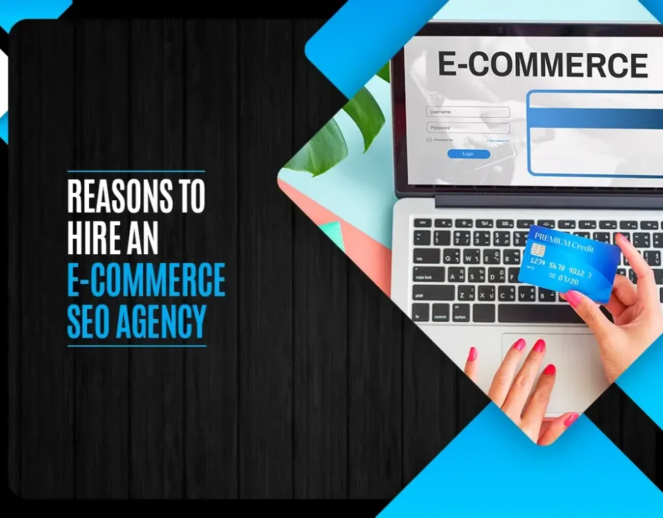 Reasons To Hire An E-Commerce SEO Agency