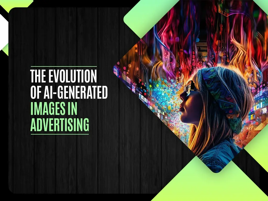 The Evolution of AI-Generated Images in Advertising