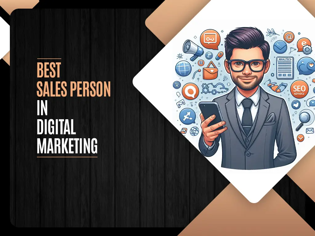 Best Sales Person In Digital Marketing
