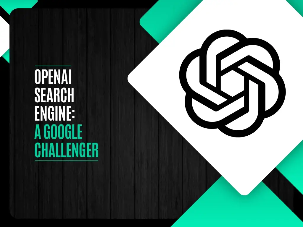 OpenAI Search Engine - a Google Challenger