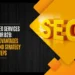 SEO Services for B2B: advantages and strategy steps