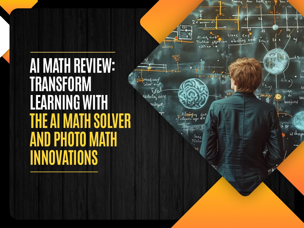 AI Math Review Transform Learning with the AI Math Solver and Photo Math Innovations