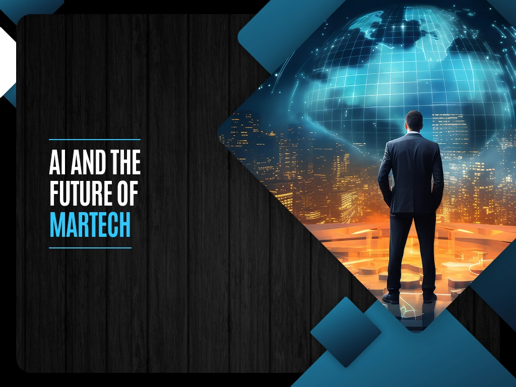 AI and the Future of MarTech