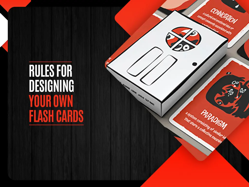Rules For Designing Your Own Flash Cards