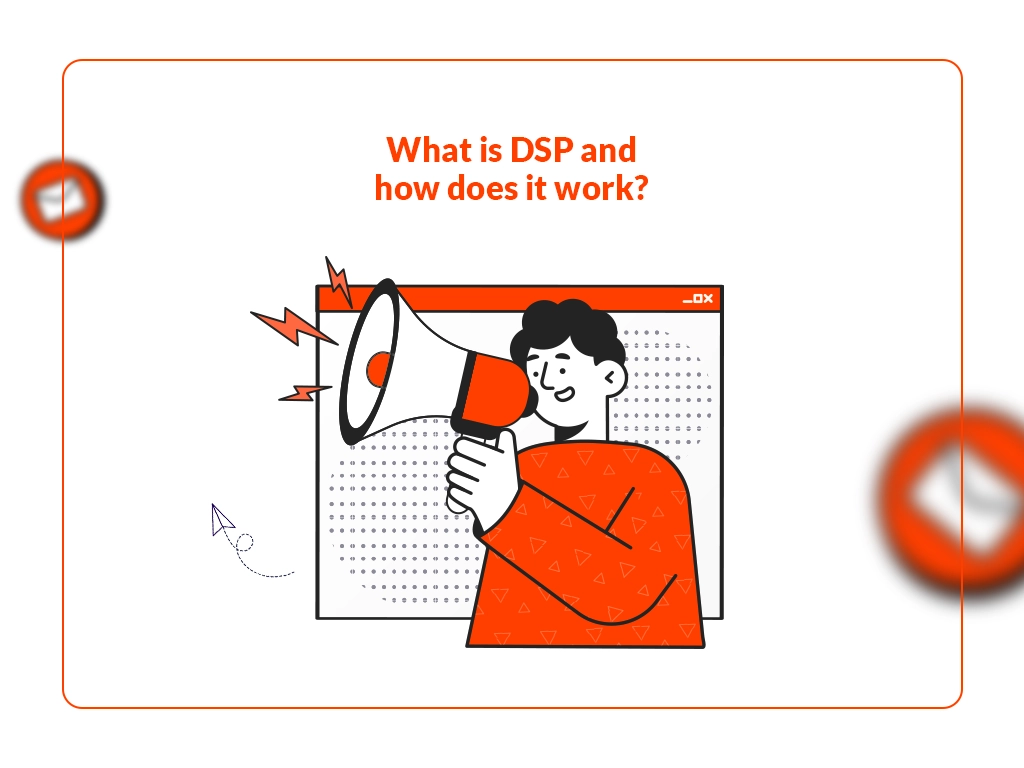 What is DSP and how does it work