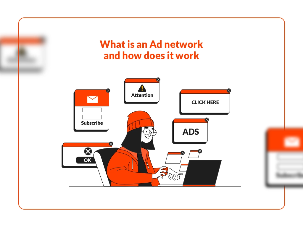 What is an Ad network and how does it work