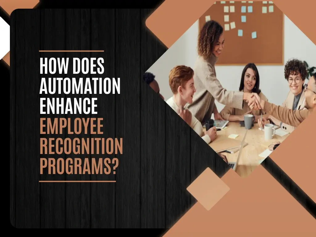 How Does Automation Enhance Employee Recognition Programs