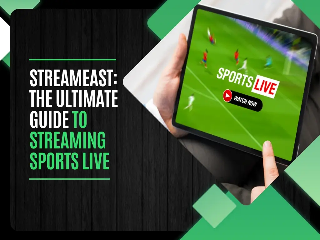 Streameast The Ultimate Guide to Streaming Sports Live