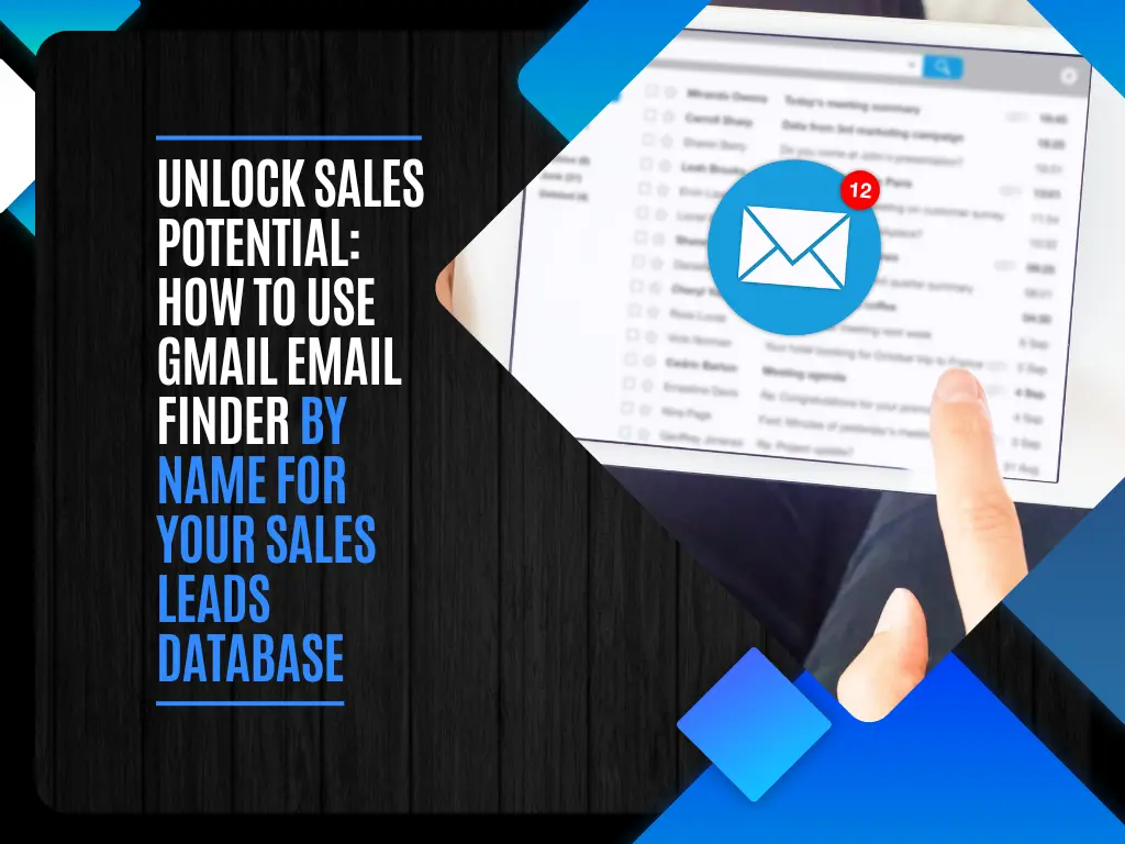 Unlock Sales Potential How to Use Gmail Email Finder by Name for Your Sales Leads Database