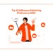 Top 10 Influencer Marketing Platforms in 2024