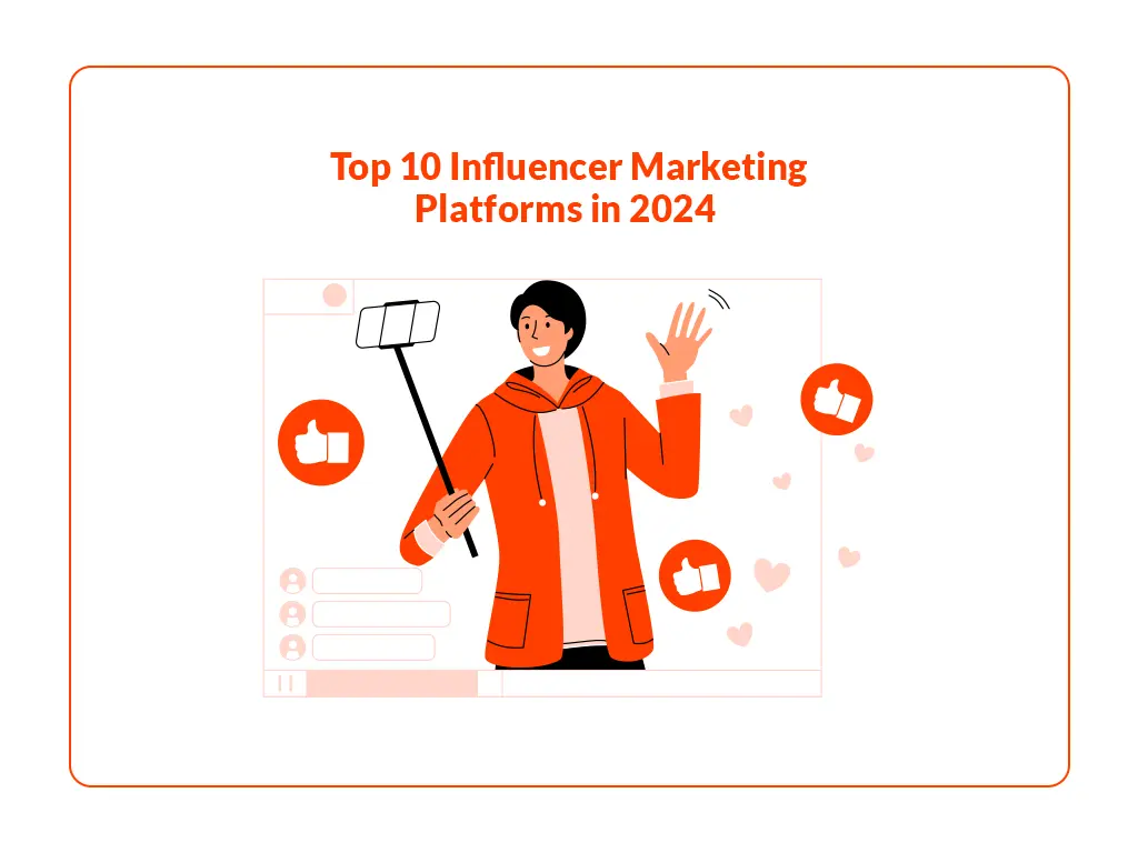 Top 10 Influencer Marketing Platforms in 2024