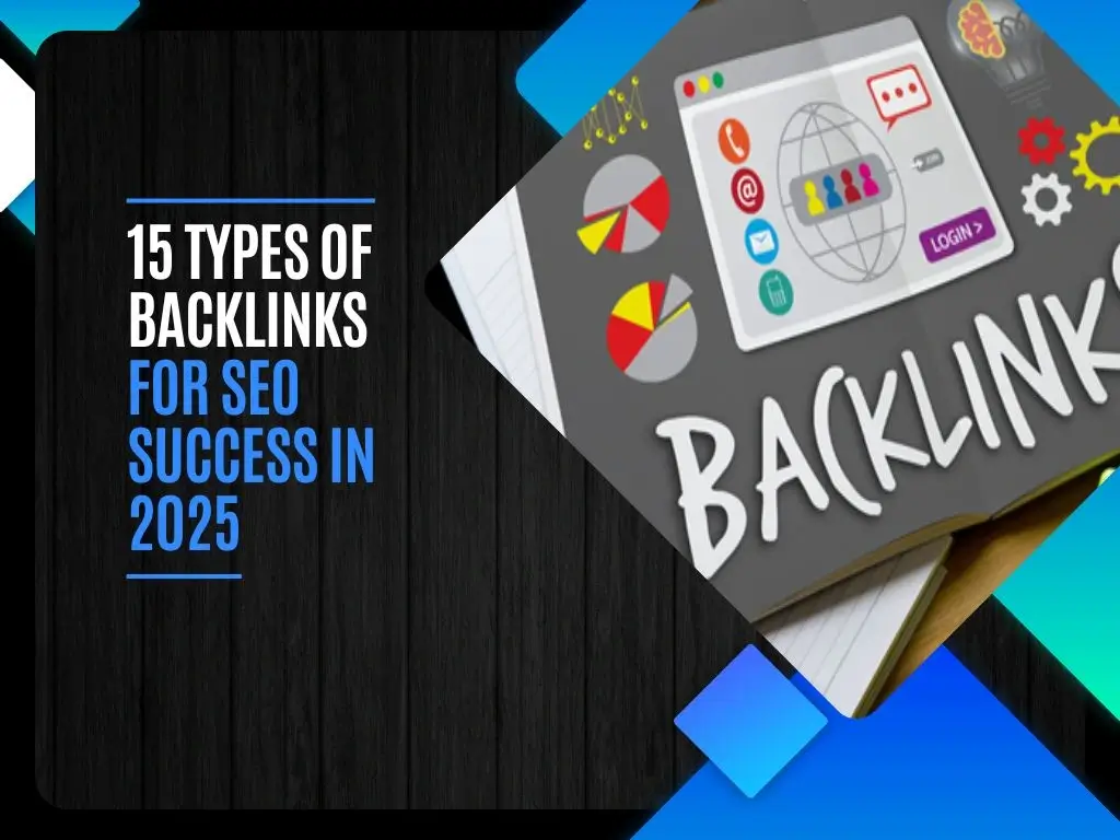 15 Types of Backlinks for SEO Success in 2025