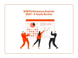 B2B Performance Analysis 2024 - A Yearly Review